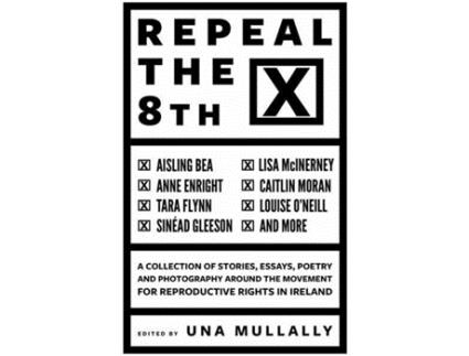 Livro Repeal The 8Th de Una Mullally