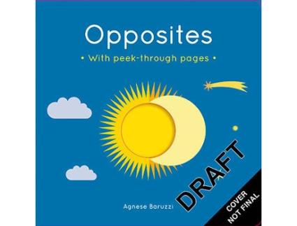 Livro Opposites de Agnese Baruzzi