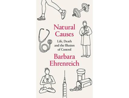Livro Natural Causes de Barbara Ehrenreich