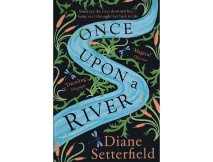 Livro Once Upon A River de Diane Setterfield