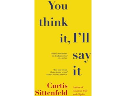 Livro You Think It ILl Say It de Curtis Sittenfeld