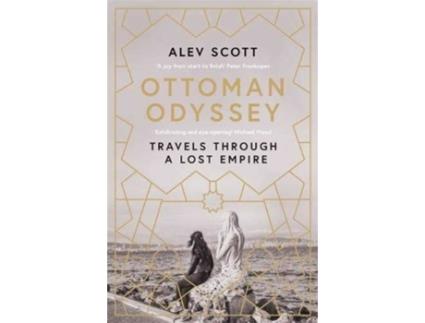 Livro Ottoman Odyssey de Alev Scott