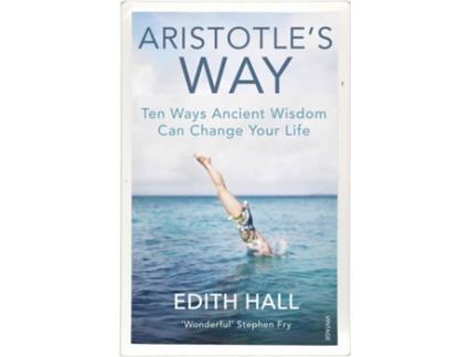 Livro Aristotle’S Way de Edith Hall