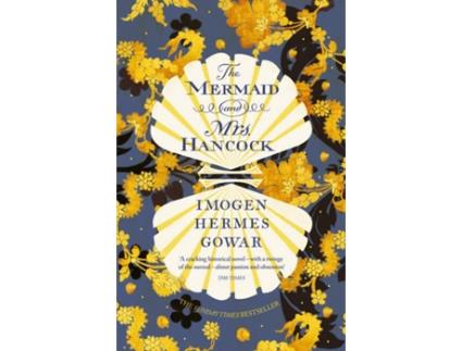 Livro The Mermaid And Mrs Hancock de Imogen Hermes Gowar