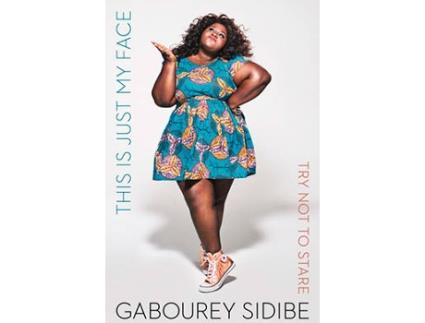 Livro This Is Just My Face: Try Not To Stare de Gabourey Sidibe