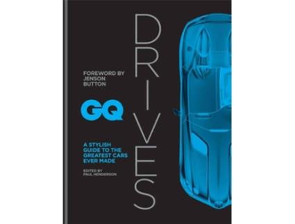 Livro Gq Drives: A Stylish Guide To The Greatest de Paul Henderson