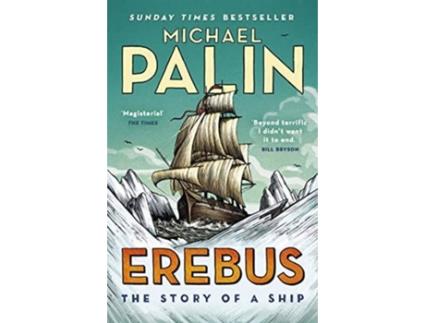 Livro Erebus: The Story Of A Ship de Michael Palin