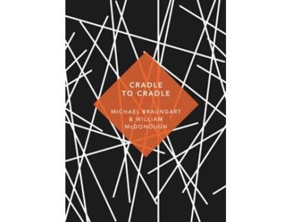 Livro Cradle To Cradle (Special Edition) de Braungar & Mcdonough