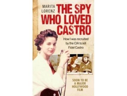 Livro The Spy Who Loved Castro de Marita Lorenz