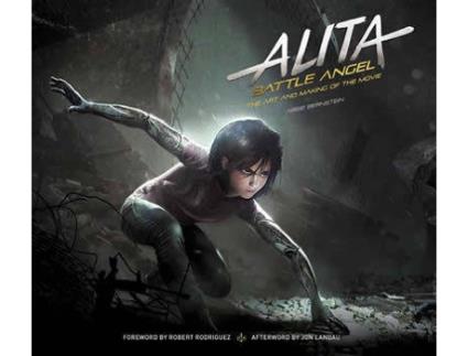 Livro Alita: Battle Angel - The Art and Making of the Movie de Abbie Bernstein