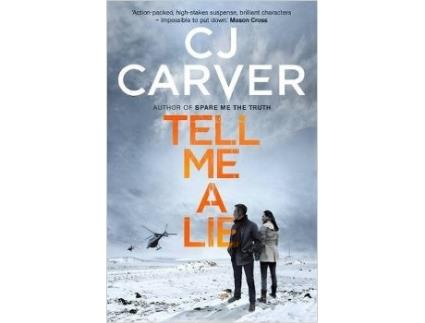 Livro Tell Me A Lie de C. J. Carver