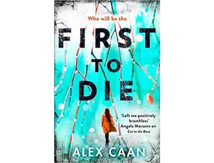 Livro First To Die de Alex Caan