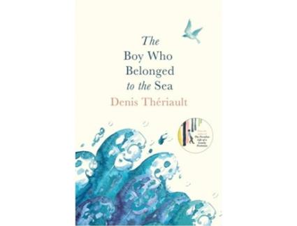 Livro The Boy Who Belonged To The Sea de Denis Thériault