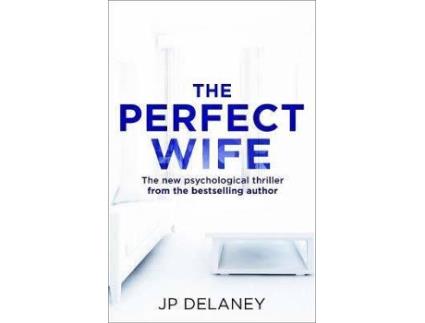 Livro The Perfect Wife de Jp Delaney