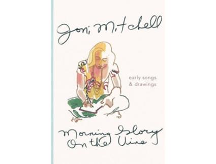 Livro Morning Glory On The Vine de Joni Mitchell