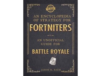 Livro An Encyclopedia Of Strategy Fortniters de Jason R. Rich