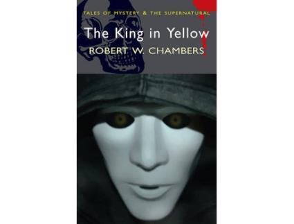 Livro The King In Yellow de Robert W Chambers