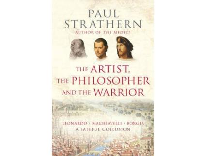 Livro The Artist Philosopher And The Warrior de Paul Strathern