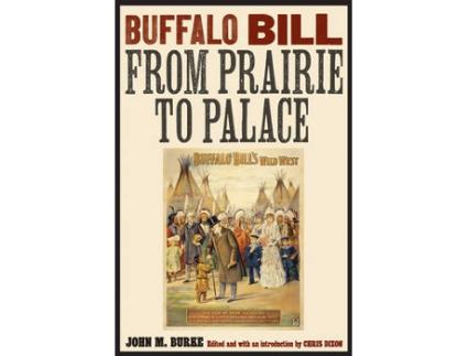 Livro buffalo bill from prairie to palace de john m. burke (inglês)