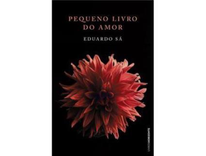 Livro Pequeno Livro do Amor de Eduardo Sá ( Português )