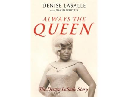 Livro always the queen de denise lasalle,david whiteis (inglês)