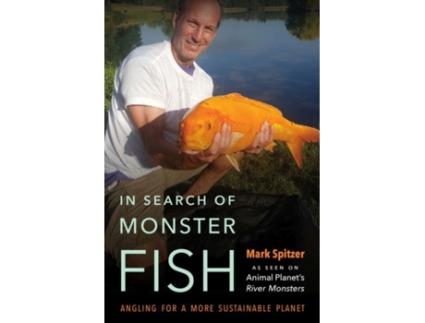 Livro in search of monster fish de mark spitzer (inglês)