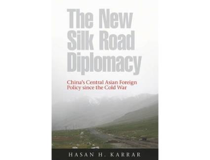 Livro the new silk road diplomacy de hasan h. karrar (inglês)