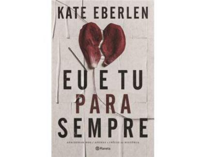 Livro Eu e Tu para Sempre de Kate Eberlen ( Português )