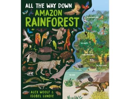 Livro all the way down: amazon rainforest de alex woolf (inglês)