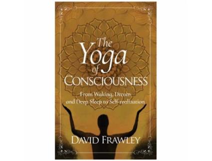 Livro the yoga of consciousness de david frawley (inglês)