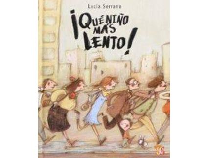 Livro íQué niño más lento! de Lucia Serrano