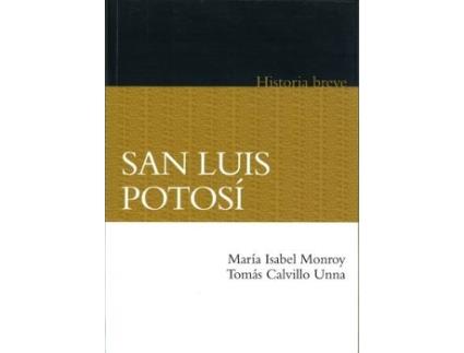 Livro San Luis Potosí. Historia Breve