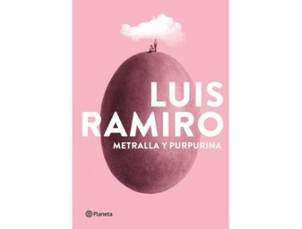 Livro METRALLA Y PURPURINA de Luis Ramiro