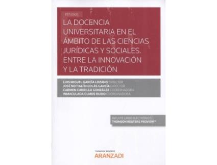 Livro LA DOCENCIA UNIVERSITARIA EN EL ÁMBITO DE LAS CIENCIAS JURÍDICAS Y SOCIALES de Varios Autores