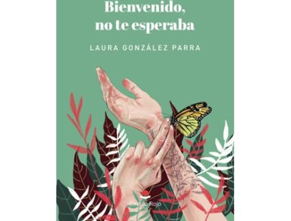 Livro Bienvenido, no te esperaba de Laura González Parra (Espanhol - 2018)