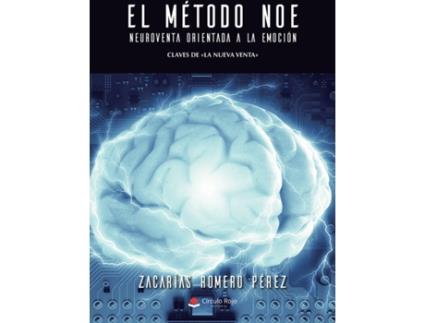 Livro El Método NOE. NeuroVenta Orientada a la Emoción de Zacarías Romero Pérez (Espanhol - 2019)