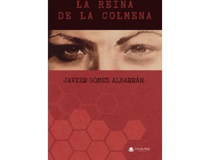 Livro La Reina De La Colmena de Javier Gómez Albarrán (Espanhol - 2019)