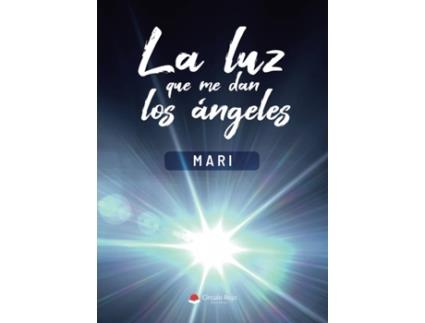Livro La luz que me dan los ángeles de Mari (Espanhol - 2019)