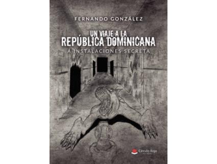 Livro Un viaje a la República Dominicana de Fernando González (Espanhol - 2019)