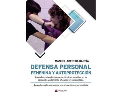 Livro Defensa personal femenina y autoprotección de Manuel Acereda García (Espanhol - 2020)