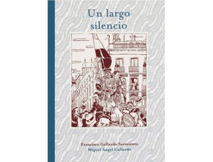 Livro Un Largo Silencio