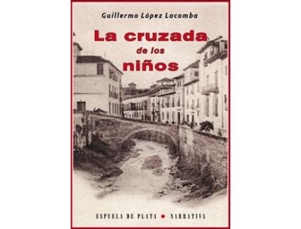 Livro La Cruzada De Los Niños de Guillermo Lopez