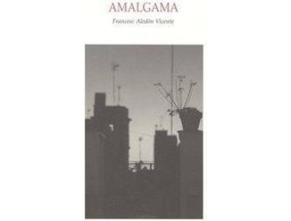 Livro Amalgrama de Francesc Aledon Vicente