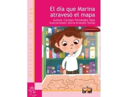 Livro El Día Que Marina Atravesó El Mapa