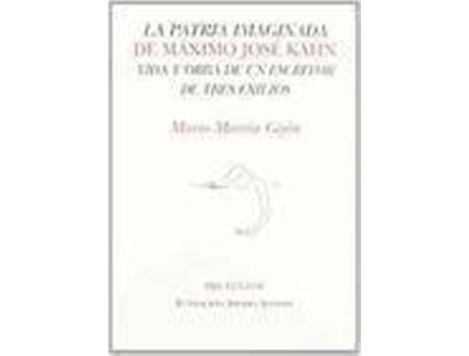 Livro La Patria Imaginada De Maximo Jose Kahn Vida Y Obra