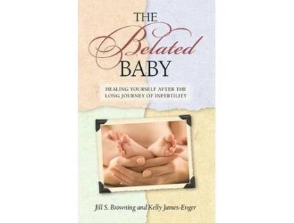 Livro the belated baby de kelly james-engler,jill s. browning (inglês)