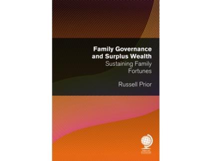 Livro family governance and surplus wealth de russell prior (inglês)