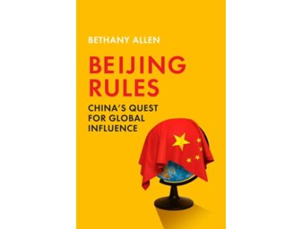 Livro Beijing Rules de Bethany Allen-Ebrahimian  (Inglês)