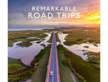 Livro remarkable road trips de colin salter (inglês)