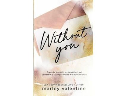 Livro Without You de Marley Valentine ( Inglês )